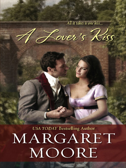 Title details for A Lover's Kiss by Margaret Moore - Available